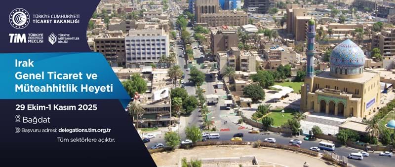 Irak (Bağdat) Genel Ticaret ve Müteahhitlik Heyeti